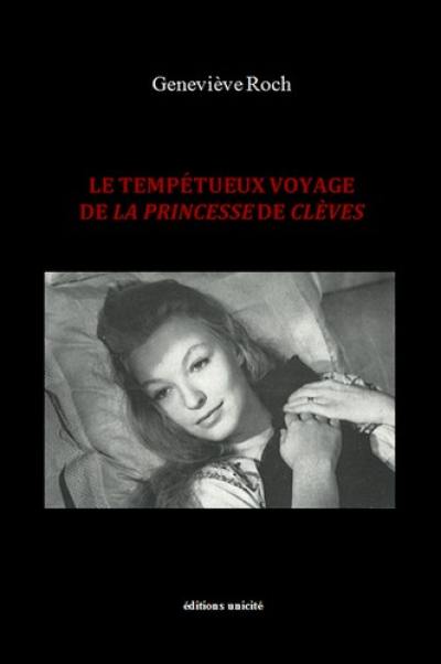 Le tempétueux voyage de La princesse de Clèves