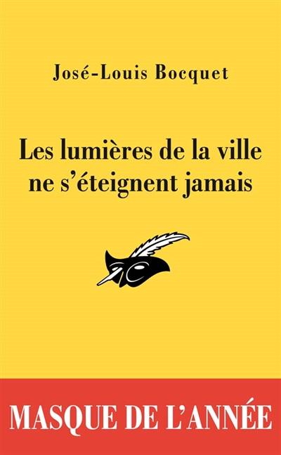 Les lumières de la ville ne s'éteignent jamais