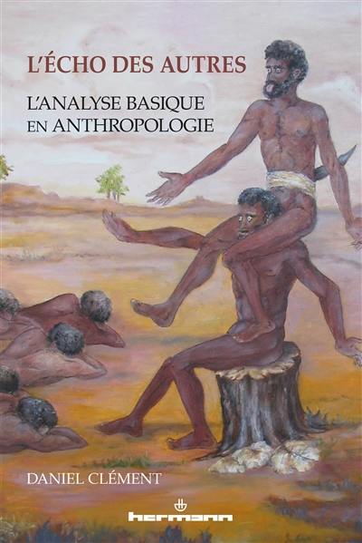 L'écho des autres : l'analyse basique en anthropologie