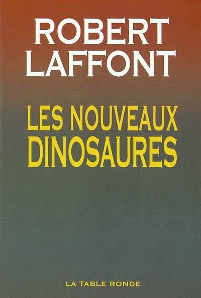 Les nouveaux dinosaures