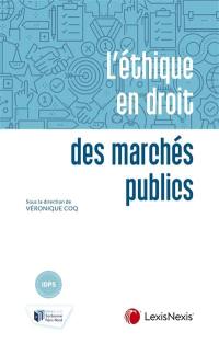 L'éthique en droit des marchés publics