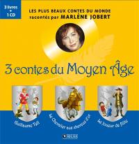 3 contes du Moyen Age