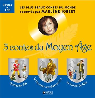 3 contes du Moyen Age