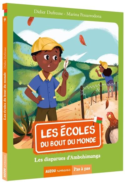 Les écoles du bout du monde. Vol. 9. Les disparues d'Ambohimanga