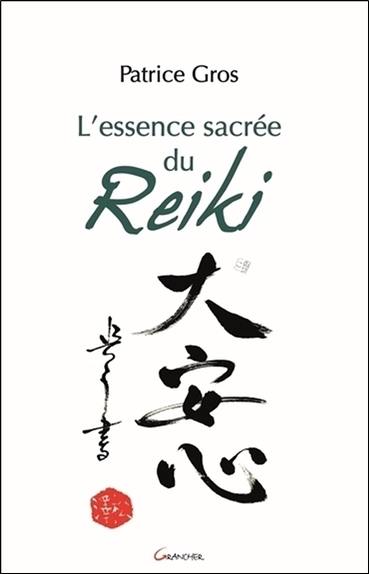 L'essence sacrée du reiki