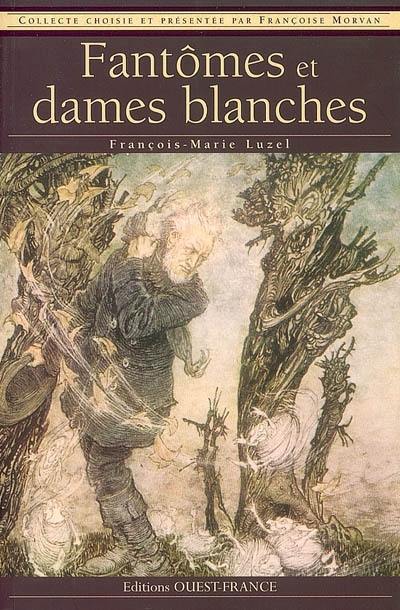 Fantômes et dames blanches