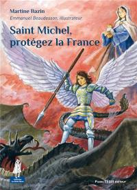 Saint Michel, protégez la France