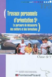 Travaux personnels d'orientation 5e, classe de 5e : le parcours de découverte des métiers et des formations