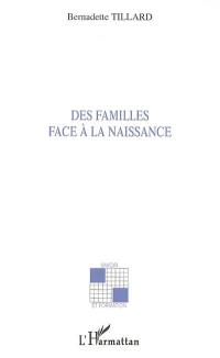 Des familles face à la naissance