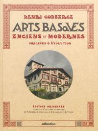 Les arts basques : anciens et modernes : origines, évolution