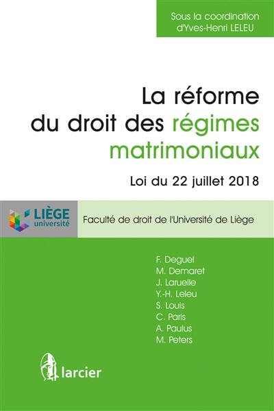 La réforme du droit des régimes matrimoniaux : loi du 22 juillet 2018