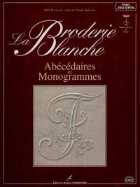 La broderie blanche : abécédaires et monogrammes