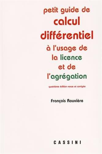 Petit guide de calcul différentiel : à l'usage de la licence et de l'agrégation