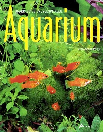 Grand guide encyclopédique de l'aquarium