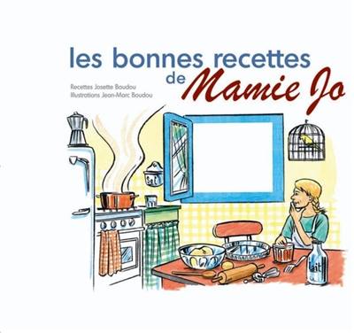 Les bonnes recettes de Mamie Jo