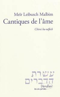 Cantiques de l'âme : double commentaire sur le Cantique des cantiques : chirei ha-néfech