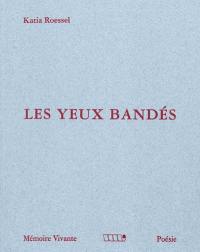 Les yeux bandés