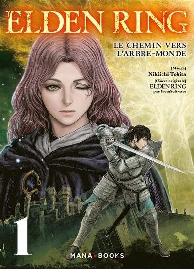 Elden ring : le chemin vers l'arbre-monde. Vol. 1