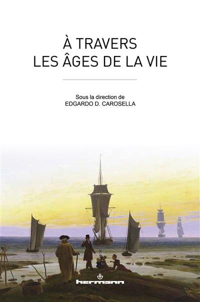 A travers les âges de la vie