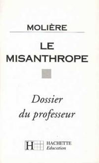 Le Misanthrope de Molière : dossier du professeur