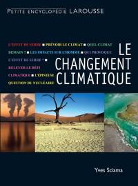 Le changement climatique : une nouvelle ère sur la Terre