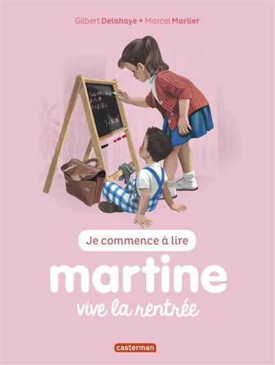 Je commence à lire avec Martine. Vol. 53. Martine, vive la rentrée