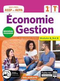 Economie gestion 1re, terminale bacs pros ASSP et AEPA : modules 2, 3 et 4 : nouveau programme