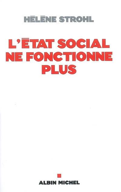 L'état social ne fonctionne plus