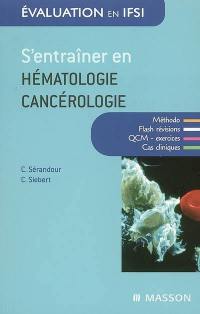 S'entraîner en hématologie-cancérologie