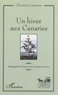 Un hiver aux Canaries