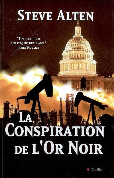 La conspiration de l'or noir