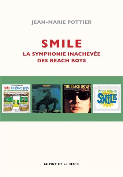 Smile : la symphonie inachevée des Beach boys