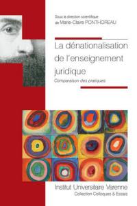 La dénationalisation de l'enseignement juridique : comparaison des pratiques