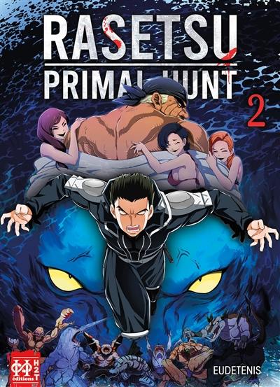 Rasetsu : primal hunt. Vol. 2