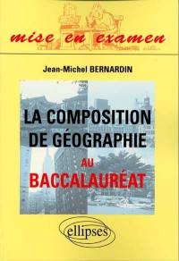 La composition de géographie au baccalauréat