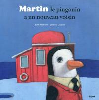 Martin le pingouin a un nouveau voisin