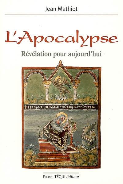 L'Apocalypse : révélation pour aujourd'hui