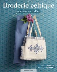 Broderie celtique : accessoires & déco