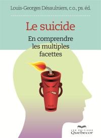 Le suicide : en comprendre les multiples facettes