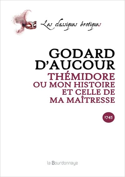 Thémidore ou Mon histoire et celle de ma maîtresse