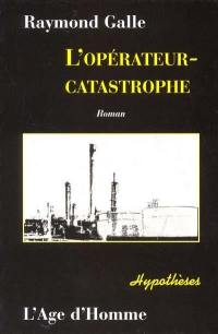 L'opérateur catastrophe