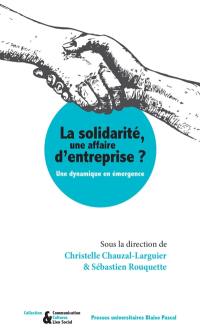 La solidarité, une affaire d'entreprise ? : une dynamique en émergence