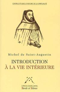 Introduction à la vie intérieure et pratique fruitive de la vie mystique