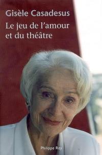 Le jeu de l'amour et du théâtre