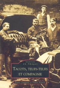 Tacots, teufs-teufs et compagnie : la belle époque de l'automobile