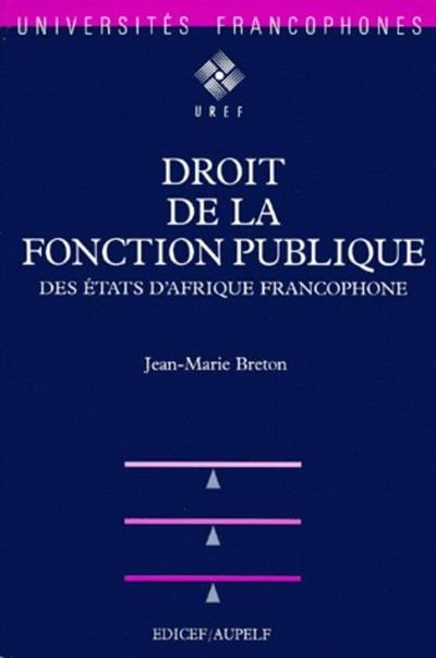 Droit de la fonction publique des Etats d'Afrique francophone