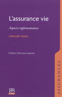 L'assurance-vie : aspects réglementaires