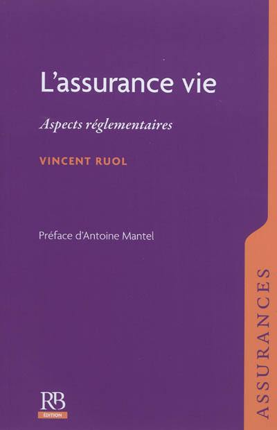 L'assurance-vie : aspects réglementaires