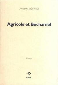 Agricole et Béchamel