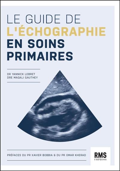 Le guide de l'échographie en soins primaires